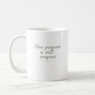 Caneca De Café Progresso Lento Ainda é Progresso – Natureza Minim