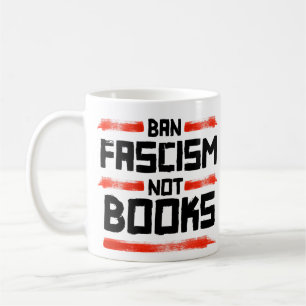 CANECA DE CAFÉ PROIBIR O FASCISMO, NÃO OS LIVROS