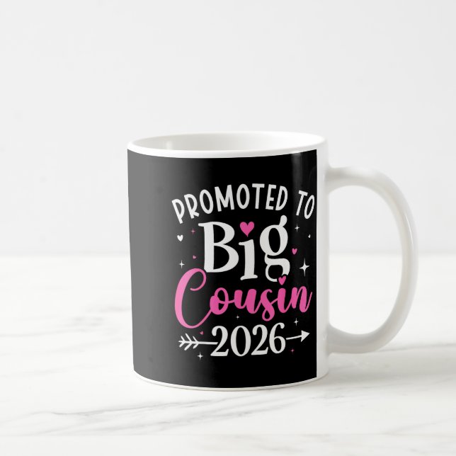 Caneca De Café Promoted To Big Cousin 2026 Cousin Baby Announceme (Direita)