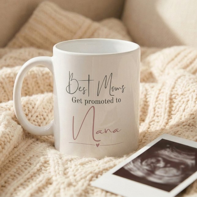 Caneca De Café Promoted to Nana Gift Pregnancy Announcement (Best moms get promoted to Nana mug)