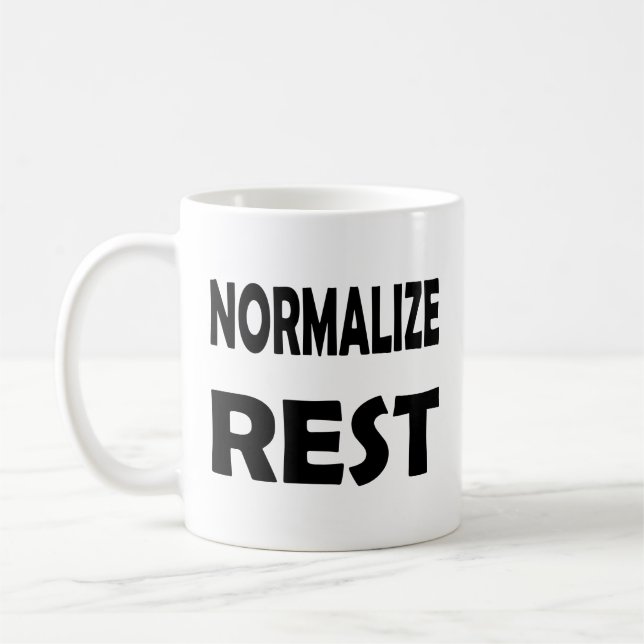 Caneca De Café Promover a autoatendimento e normalizar o repouso  (Esquerda)
