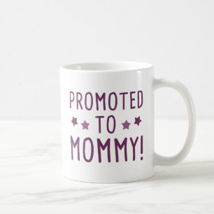 Caneca De Café Promovido A Mamães!