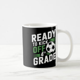 Caneca De Café Pronto Para Iniciar a 4ª Série Primeiro Dia de Aul