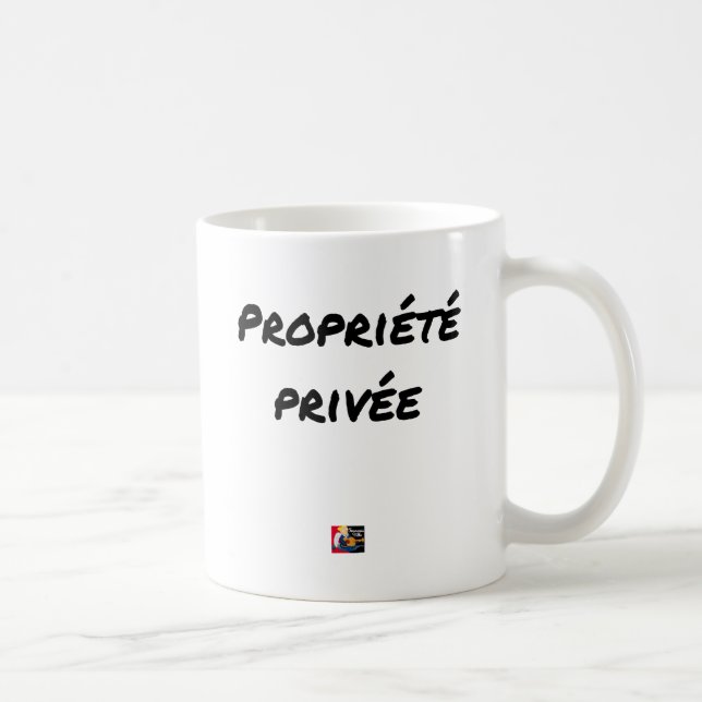 Caneca De Café Propriedade Privada - Jogos de Palavras - François (Direita)