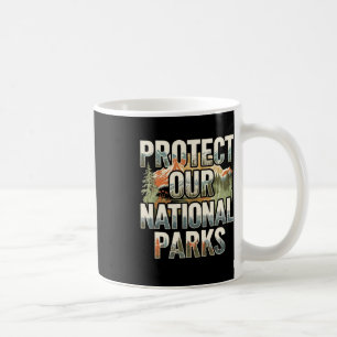 Caneca De Café Proteja Nossos Parques Nacionais Dos EUA Caminhada