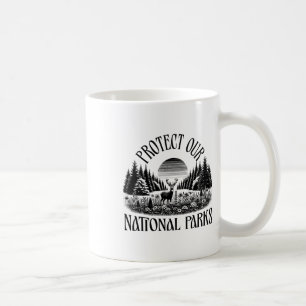 Caneca De Café Proteja nossos parques nacionais - resista a salva