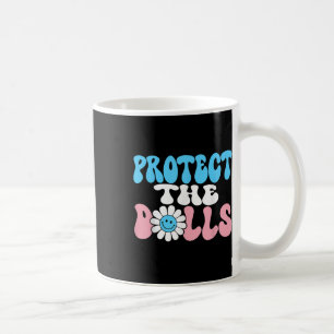 Caneca De Café Proteja Os Dólares - Mulheres Trans Solidariedade