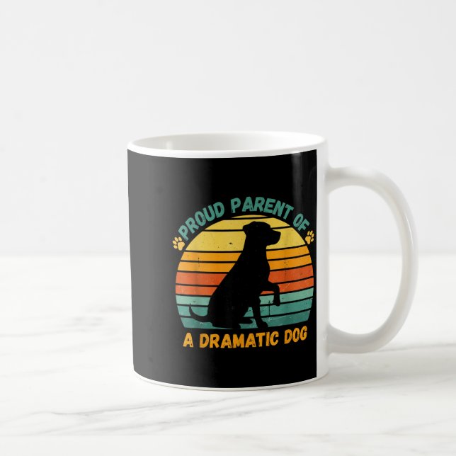 Caneca De Café Proud Parent Of A Dramatic Dog Funny Pet Parent Hu (Direita)