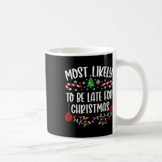 Caneca De Café Provavelmente Chegará Atrasado Para O Natal Divert