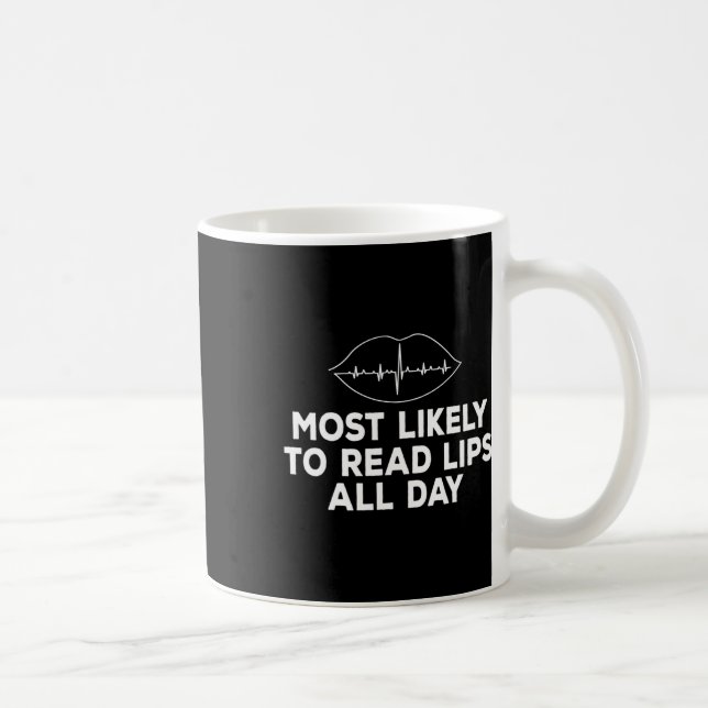 Caneca De Café Provavelmente Leitura De Lábios Surdos Asl Aumenta (Direita)
