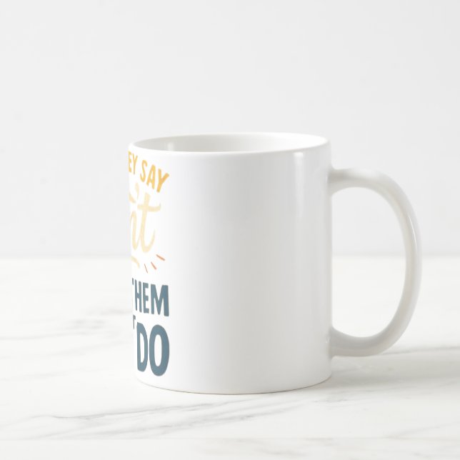 Caneca De Café Prove Them Wrong Mug (Direita)