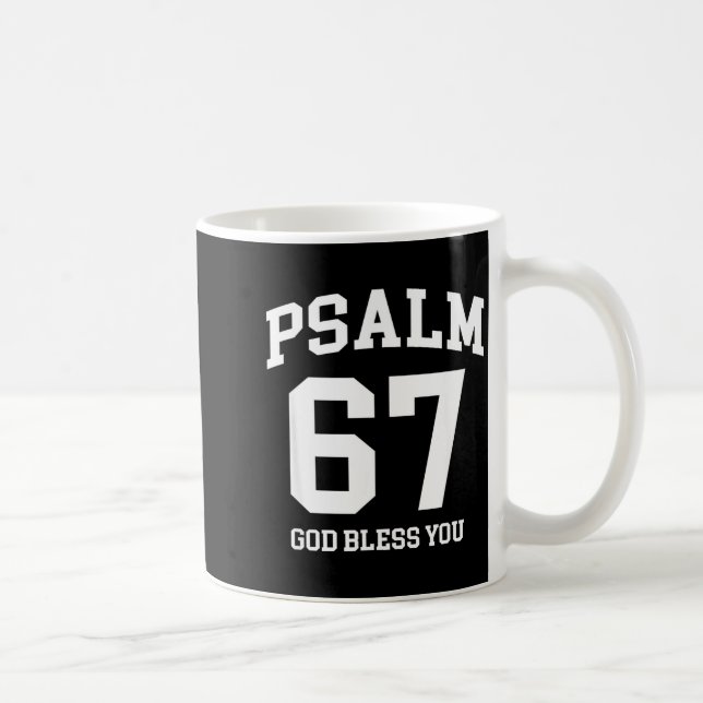 Caneca De Café Psalm 67 Christian 6 7 Six Seven Jesus Funny Meme  (Direita)