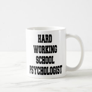 Caneca De Café Psicólogo da Escola de Trabalho do duro