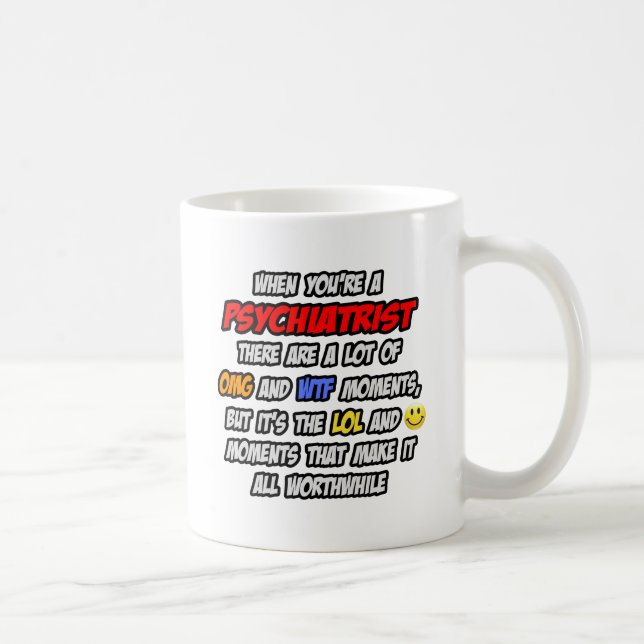 Caneca De Café Psiquiatra. OMG WTF LOL (Direita)