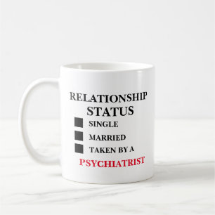 Caneca De Café Psiquiatrista de Status de Relacionamento