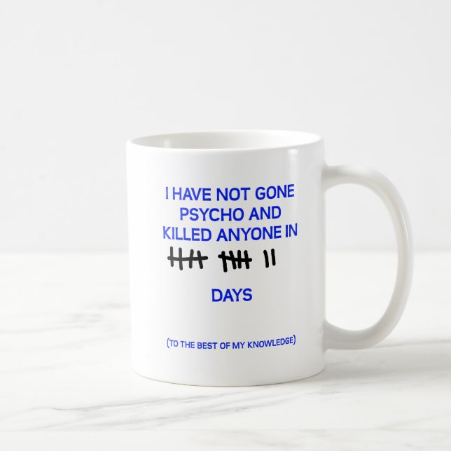 Caneca De Café Psycho Engraçado Mug (Direita)