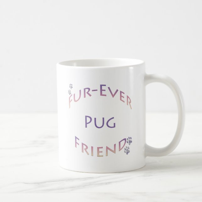 Caneca De Café Pug Fuever Friend (Direita)