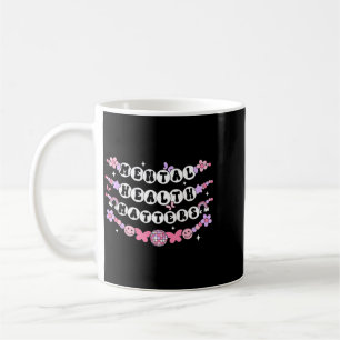 Caneca De Café Pulseira de Amizade Groovy Saúde Mental Importa