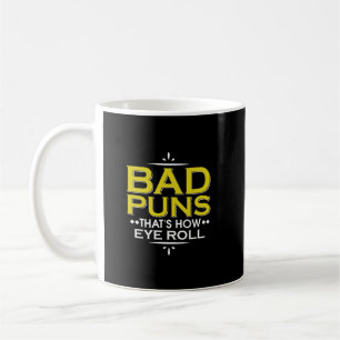 Caneca De Café Puns ruins, é assim que os olhos rodam trocadilho