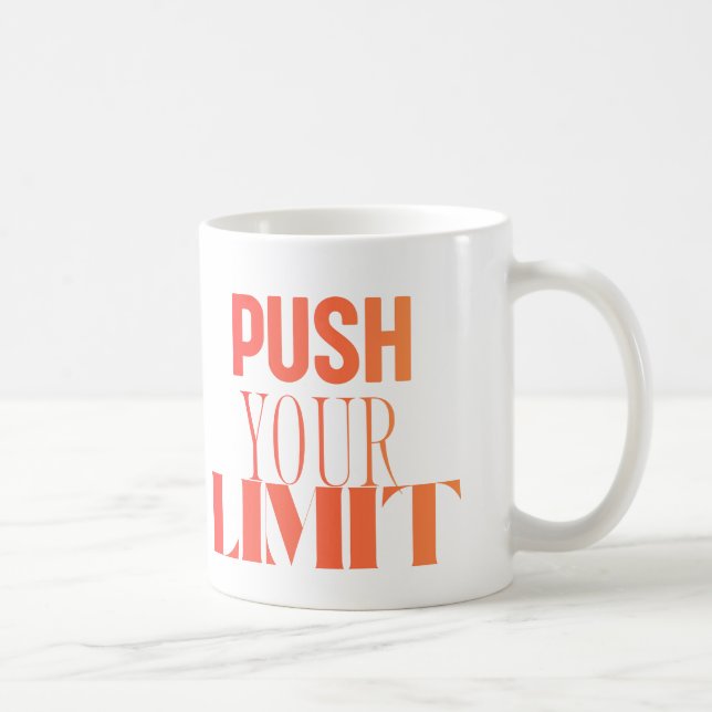 Caneca De Café Push Your Limit – Motivational Mug (Direita)