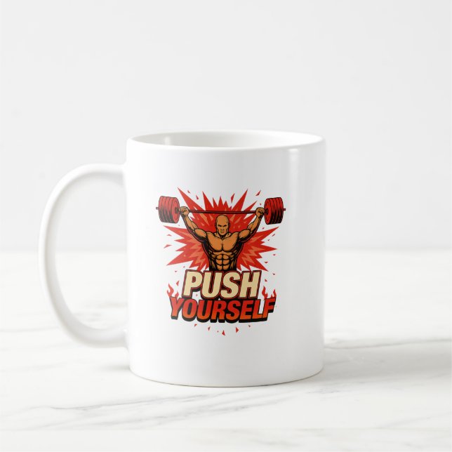 Caneca De Café Push Yourself | Motivational Fitness and Gym (Esquerda)