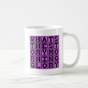 Caneca De Café Qual é a história, Glória da manhã?