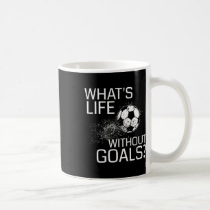 Caneca De Café Qual é a Vida Sem Metas - Presente Divertido de Fu