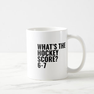Caneca De Café Qual é o placar do hóquei 6-7 _1