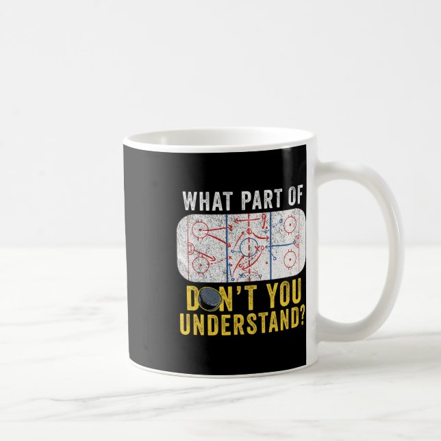 Caneca De Café Qual Parte De Não Entende Funny Hockey Mãe (Direita)