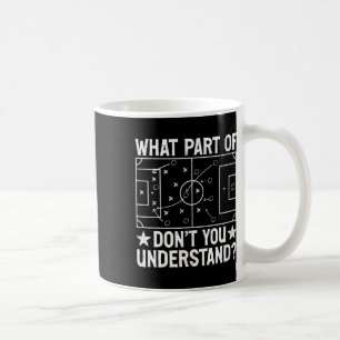 Caneca De Café Qual Parte De Não Entende Futebol Treinador M
