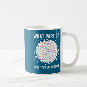 Caneca De Café Qual parte você não entende de cálculo matemático