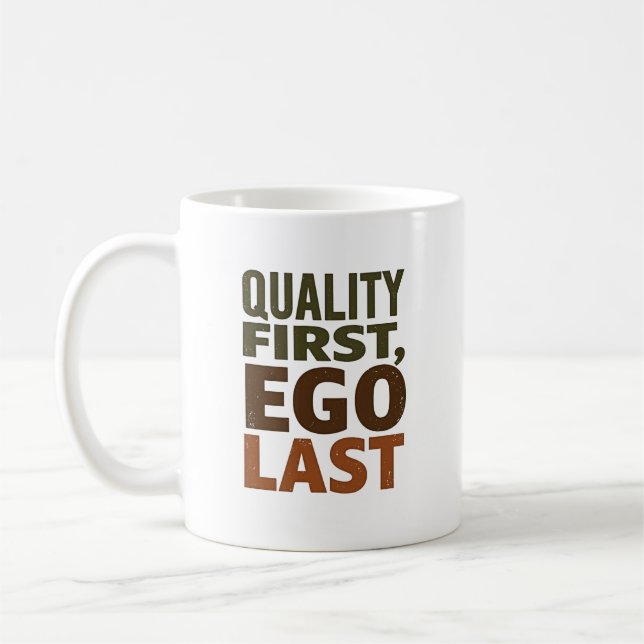Caneca De Café Qualidade Primeiro, Ego Por Último (Esquerda)