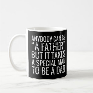 Caneca De Café Qualquer Um Pode Ser Um Pai Que É Necessário Para