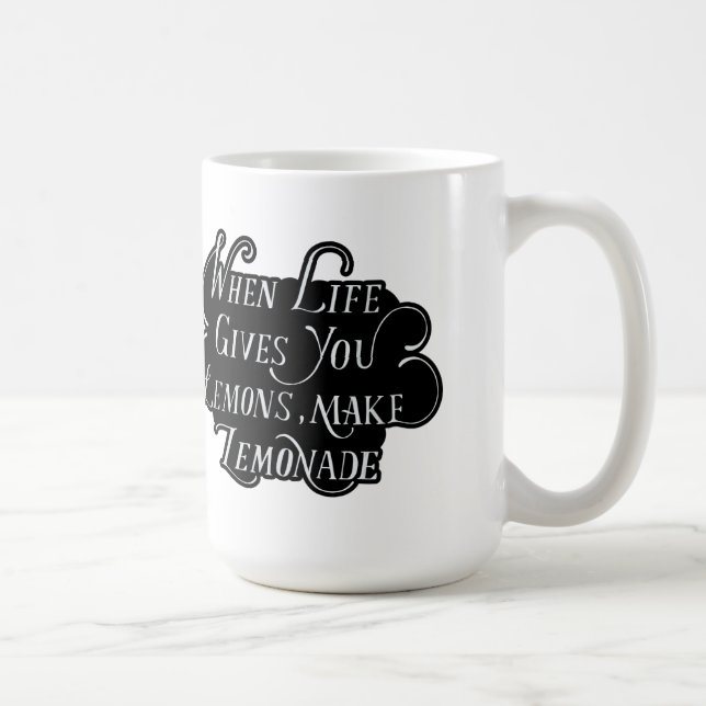 Caneca De Café Quando A Vida Te Dar Limões, Faça Limonada (Direita)
