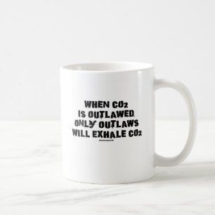 Caneca De Café Quando C02 Outlawed, simplesmente os fora da lei
