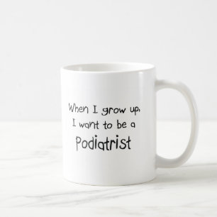 Caneca De Café Quando eu me cresço acima queira ser um Podiatris