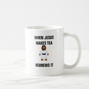 Caneca De Café Quando Jesus o fizer a hebraicos do chá