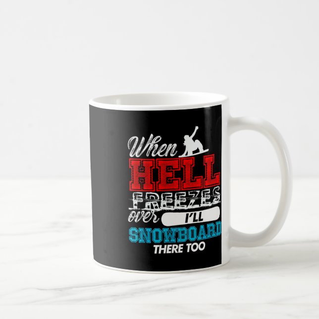 Caneca De Café Quando o inferno congela (Direita)