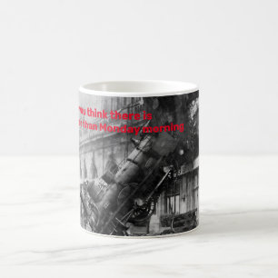 Caneca De Café quando você acha que não há nada pior que segunda-