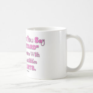 Caneca De Café Quando você diz o "atraso" alguém fere o copo de