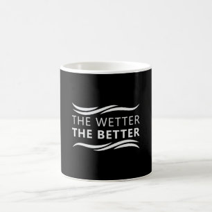 Caneca De Café Quanto Mais Molhada A Natação Nadadora Melhor, M