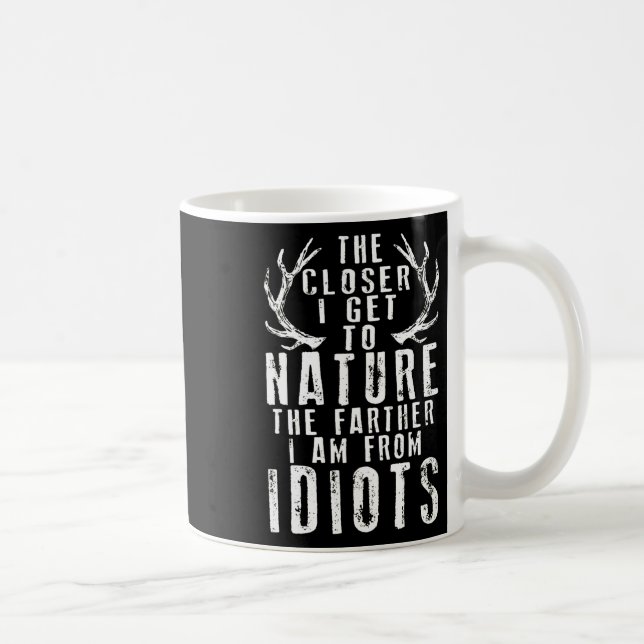 Caneca De Café Quanto Mais Perto Estou Na Caça À Natureza (Direita)