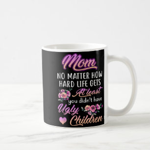 Caneca De Café Quão Difícil a Vida Fica Pelo Menos Eu Não Tenho F