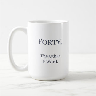 Caneca De Café Quarenta E Outra Palavra Personalizada