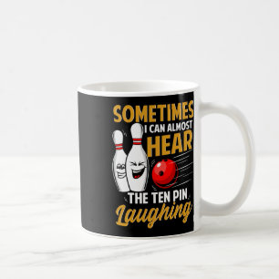 Caneca De Café Quase Consigo Ouvir A Boliche Ridora De Dez Pinos