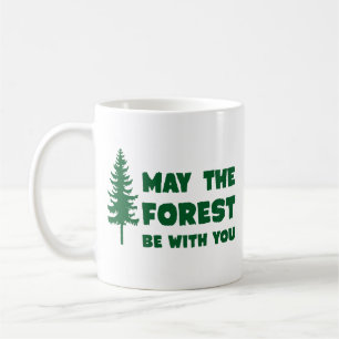Caneca De Café Que a Floresta Esteja Com Você