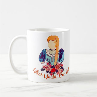 Caneca De Café Que Anne Shirley faria? Anne de frontões verdes