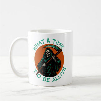 Caneca De Café Que hora para estar vivo