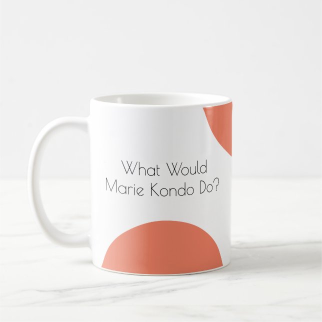 Caneca De Café Que Marie Kondo faria? Engraçado (Esquerda)