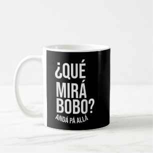 Caneca De Café Qué Miras Bobo - Qué Mira Bobo